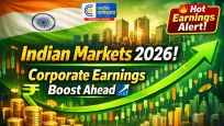  इंडिया इक्विटी स्ट्रैटेजी -2026 :अर्निंग्स रिडक्स रिपोर्ट : कॉर्पोरेट कमाई से साल 2026 में भारतीय इक्विटी बाजारों में सुधार की उम्मीद 